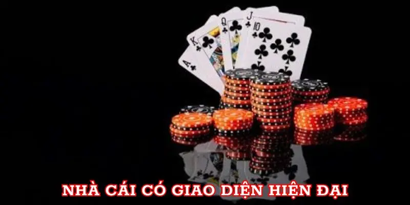 Nhà cái có giao diện hiện đại